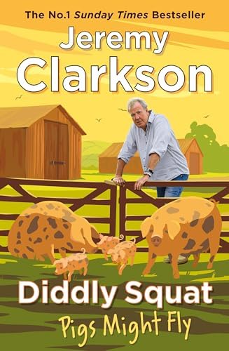 洋書 Diddly Squat: The Farmer's Dog Diddly Squat: The Farmer's Dog: Clarkson, Jeremy: 9781405981972